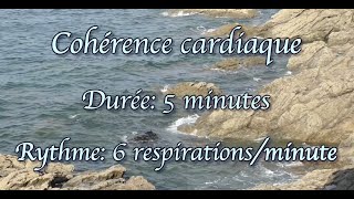 Cohérence cardiaque (cardiac cohérence) - Rivages bretons - 6 respirations/minute