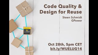 WUELUG14: Code Quality & Design for Reuse (Steen Schmidt)