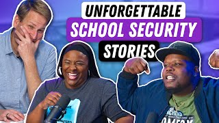 Stories from School Security Officers That Will Blow Your Mind!