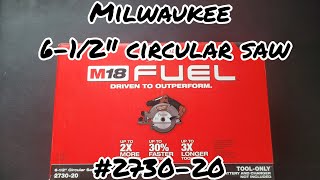 Milwaukee M18 Fuel 61/2 Circular Saw Unboxing