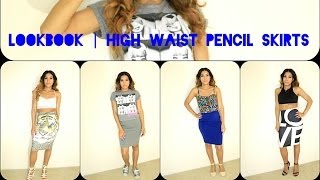Lookbook | High Waist Pencil Skirts
