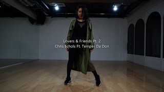 Chris Echols Ft. Temper Da Don - Lovers & Friends Pt. 2 - Choreography by #AIRI