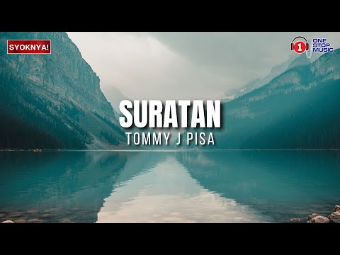 Suratan - Tommy J Pisa - Lirik Video Trending