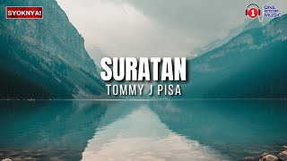 Suratan - Tommy J Pisa - Lirik Video Trending