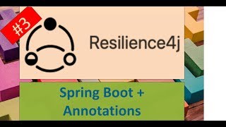 Resilience4j + SpringBoot - Part 3 of 3 || Resilience4j + SpringBoot2 || Resilience4j CircuitBreaker