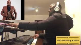 SINGAYAPHI BY JUMBO|| MUSA SKOSANA 