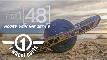 Onewheel GT -FIRST 48 HOURS WITH THE 357T