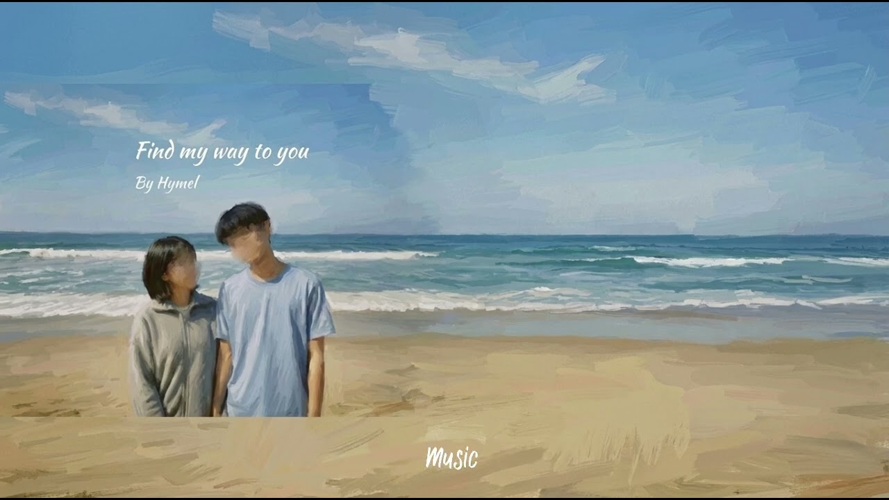 Hymel - find my way to you (official lyric audio)