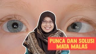 Punca dan Solusi Mata Malas