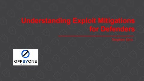 Understanding Exploit Mitigations for Defenders