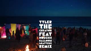 Tyler The Creator  Balloon Feat Doechii gratteux Remix