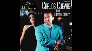 Carlos Cuevas Con Chamín Correa - Como De Que No (La Voz Del Bolero) [Official Audio]