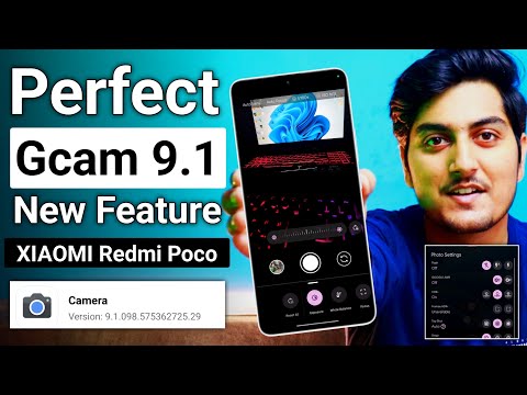 Download Best And Perfect Google camera ( Gcam 9.1 ) For Xiaomi and Poco Device 