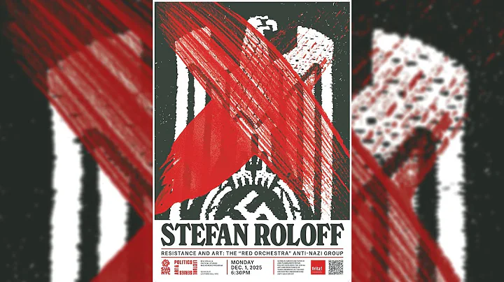 Stefan Roloff: Resistance and Art - The “Red Orchestra” Anti-Nazi Group in Berlin