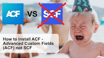 How to Install ACF - Advanced Custom Fields (ACF) not SCF