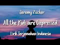 Jeremy Zucker - all the kids are depressed | Lirik Terjemahan Indonesia |