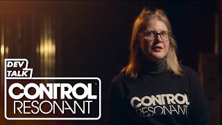 CONTROL Resonant - Development Diary | Dev Talk