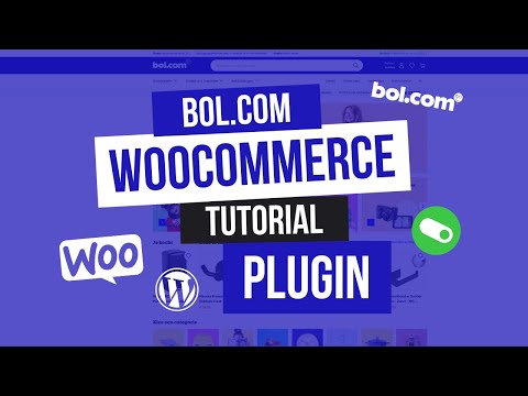 Bol.com WooCommerce plugin | WordPress & WooCommerce Tutorial