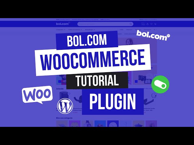 bol com woocommerce plugin wordpress woocommerce tutorial