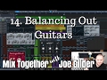 Balancing Out Guitars | Mix Together [14]