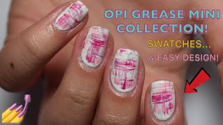 OPI GREASE mini collection swatch/design!