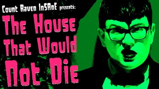 Count Raven InSAnE presents: The House That Would Not Die | Barbara Stanwyck