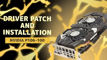How To Patch and Install Latest Nvidia Drivers for the P106-100 Graphics Card (2025)