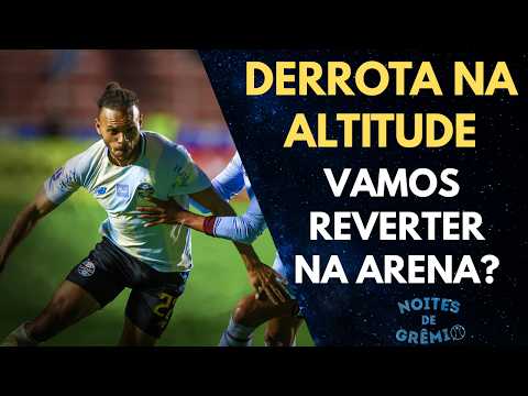 DERROTA NA SUL-AMERICANA | DA PRA VIRAR NA ARENA? | NOITES DE GRÊMIO #114 - 23/07