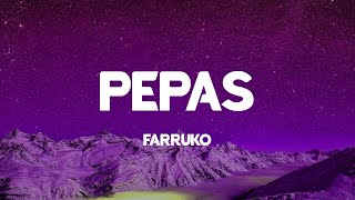 Pepas - Farruko (Lyrics)