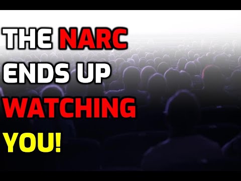 The Narcissist Ends Up Watching You