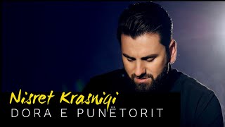 Nisret Krasniqi - Dora e punëtorit