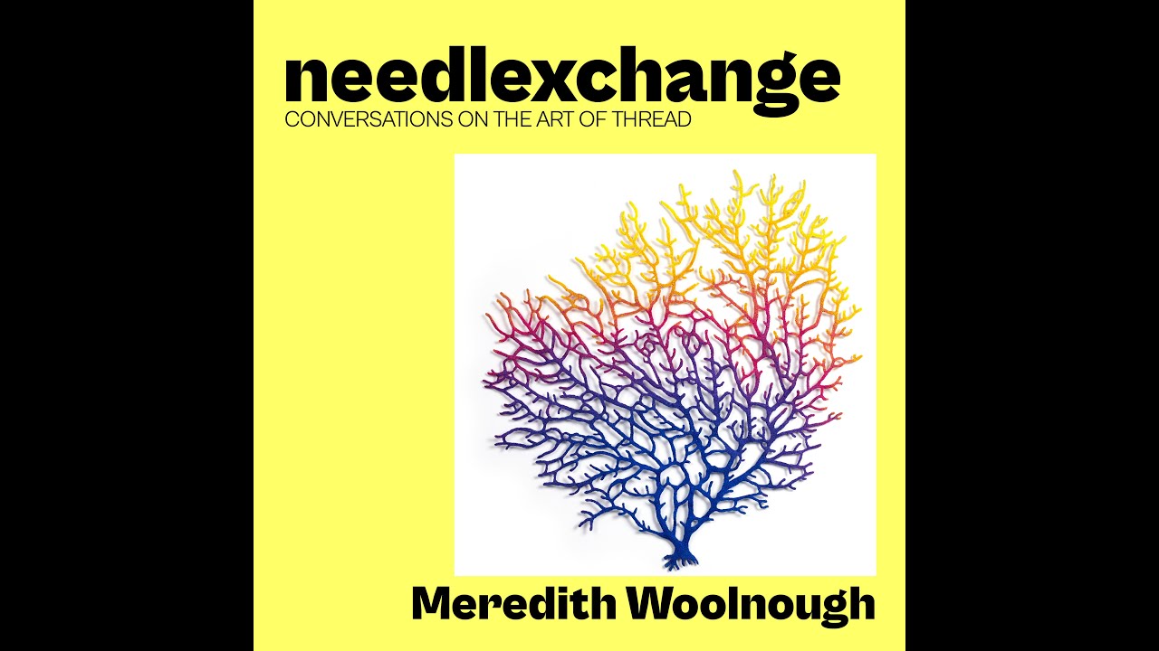 Meredith Woolnough | The Queen of Organic Embroidery [NX008]