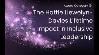 The Hattie Llewelyn-Davies Lifetime Impact in Inclusive Leadership - Inclusion Leader Awards 2026
