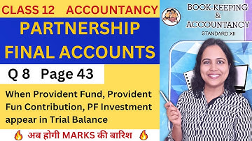 Nene and Kane are partners | Class 12 Partnership FINAL Accounts Chapter 1 | Q 8 Page 43 | HSC 24-25