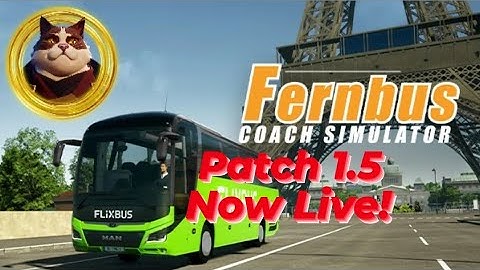 Fernbus Simulator | **UPDATE** 1.5 NOW LIVE!