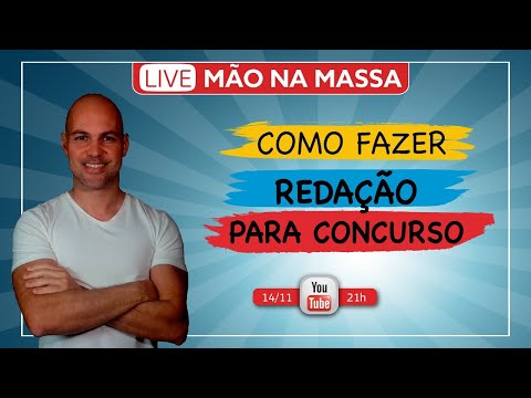 LIVE MÃO NA MASSA: Como fazer REDAÇÃO para CONCURSO - LIVE MÃO NA MASSA: Como fazer REDAÇÃO para CONCURSO