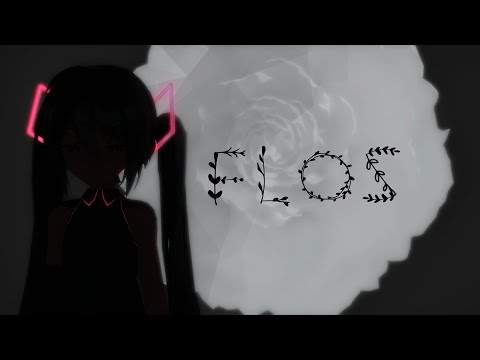 【MMD】flos