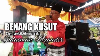 BENANG KUSUT ELSURAYYA MEDAN | SULAIMAN MAGADIR COVER