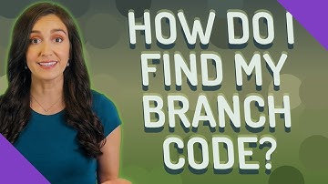 How do I find my branch code?