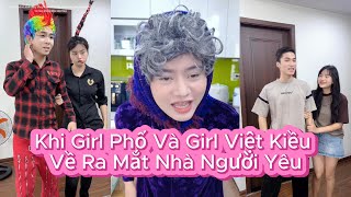 Tiểu Ngáo |Khi Girl Phố Và Girl Ngoan Ra Mắt Nhà Người Yêu |Tổng Hợp Clip TikTok Triệu View Siêu Hài