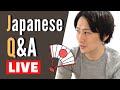 Japanese LIVE Q&A #22 Let’s have a chat with Native Japanese Speaker