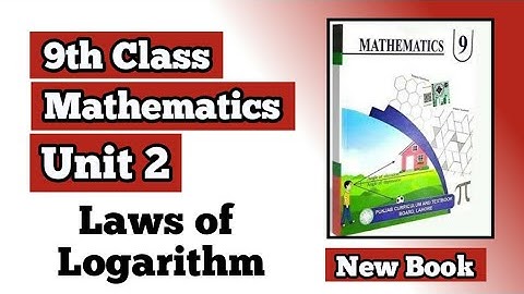 Laws Of Logarithm || Class 9th Math New Book