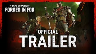 Dead by Daylight | Forged In Fog | Official Trailer