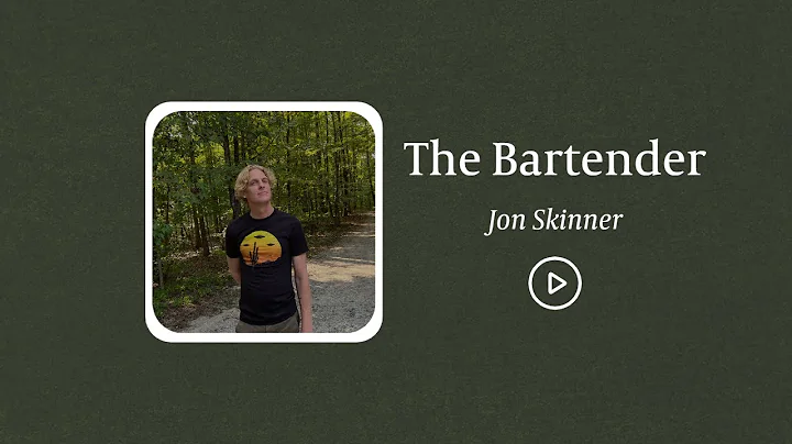 #11 The Bartender-Jon Skinner