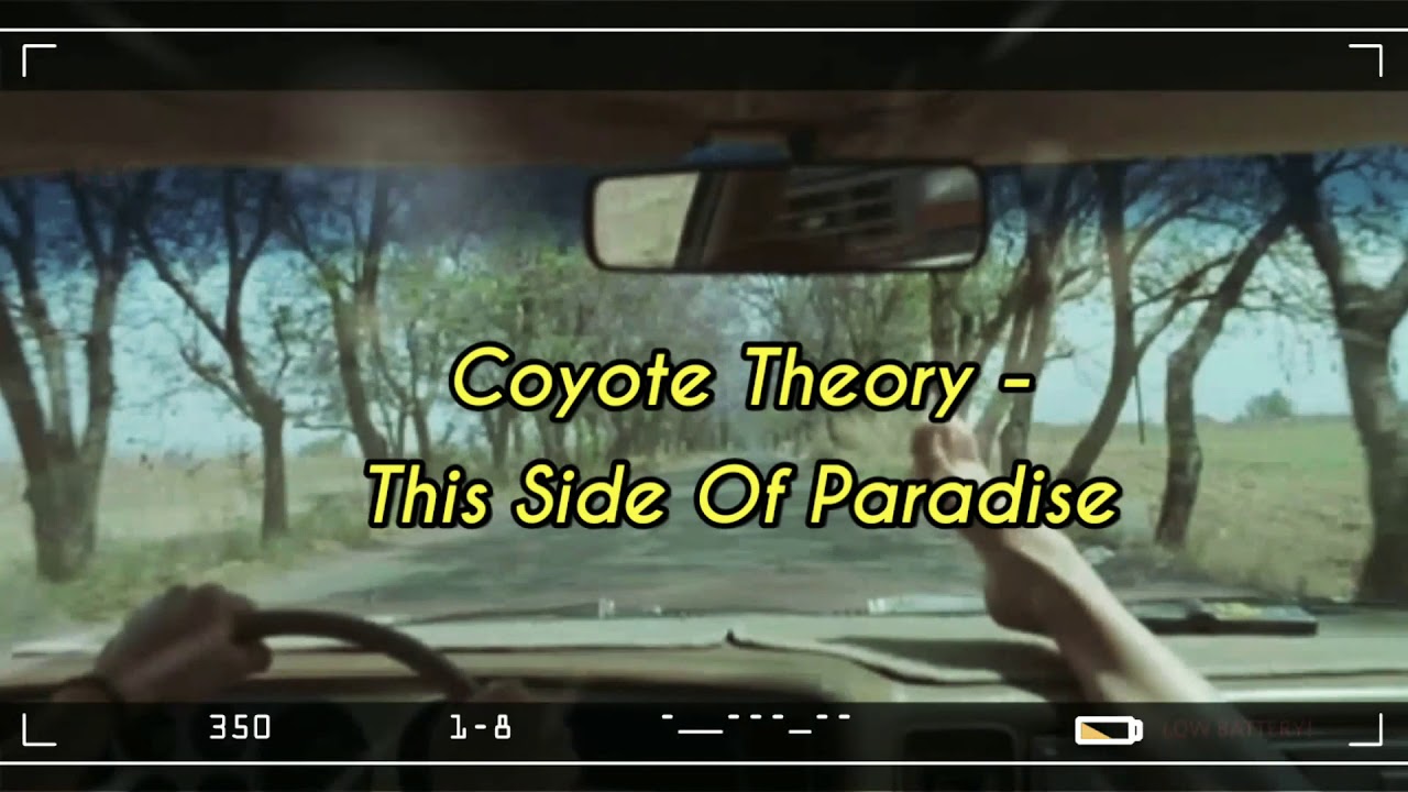 This Side of Paradise (Lyrics) - Coyote Theory - YouTube