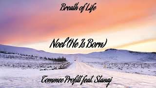 Tommee Profitt - Noel (He Is Born) feat. Stanaj