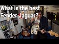 Best Fender Jaguar? American Vintage 65 vs Crafted in Japan vs Johnny Marr Comparison