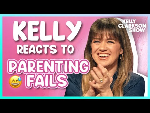 Kelly Clarkson Reacts To Hilarious Parenting Fails For Mother's Day | Original