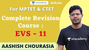 Unlock 4.0 l  MPTET & CTET | Complete Revision Course l EVS- 11 l Aashish Chourasia