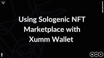 Using Sologenic NFT Marketplace with Xumm Wallet